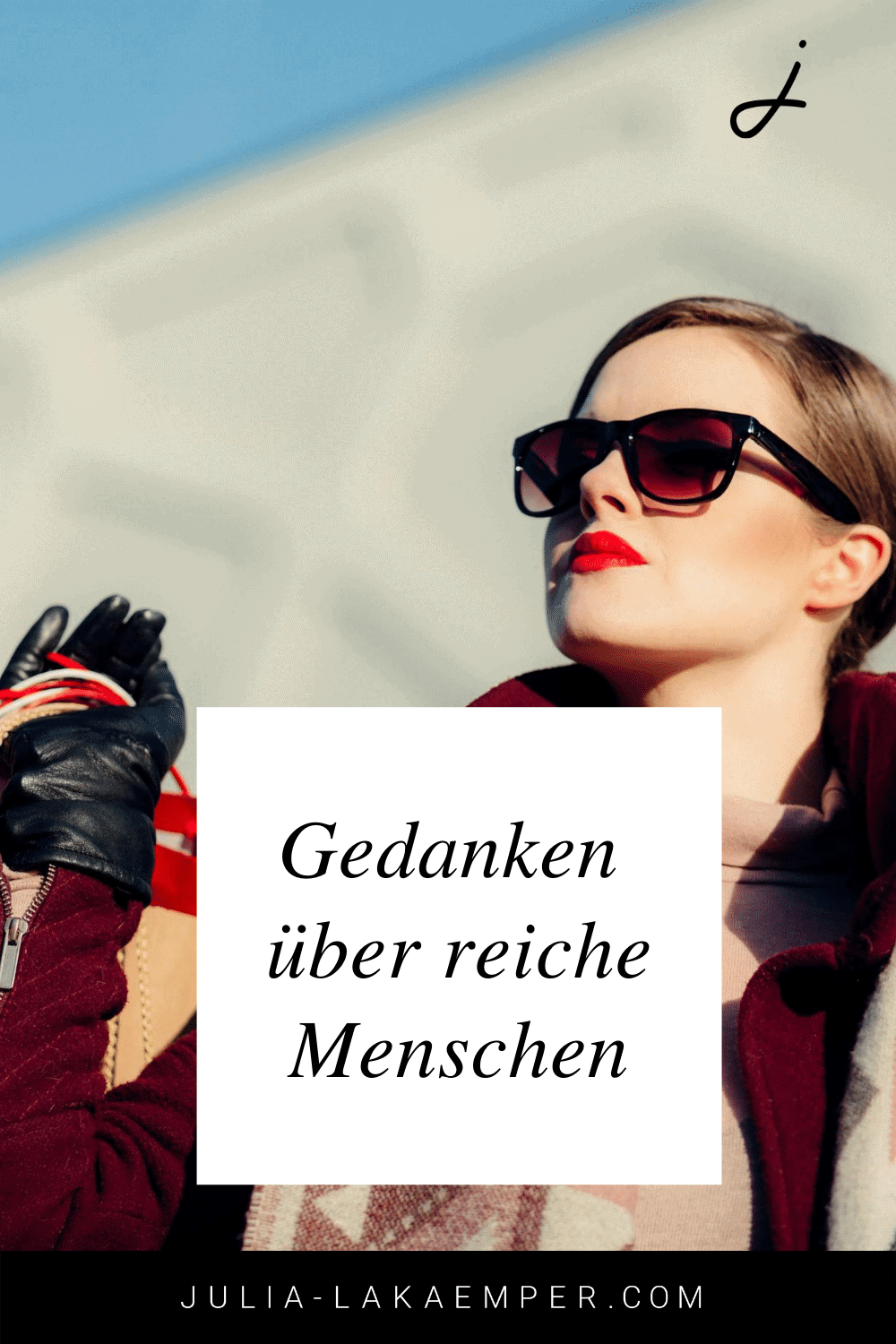 Gedanken über reiche Menschen Julia Lakaemper Coaching