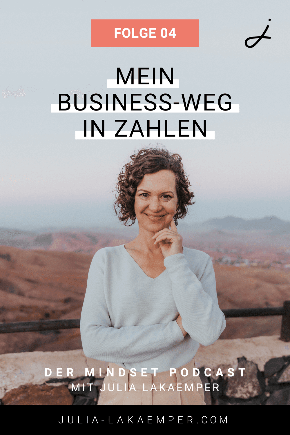 Pinterest Pin zum Podcast-Folge #4"Mein Business-Weg in Zahlen"