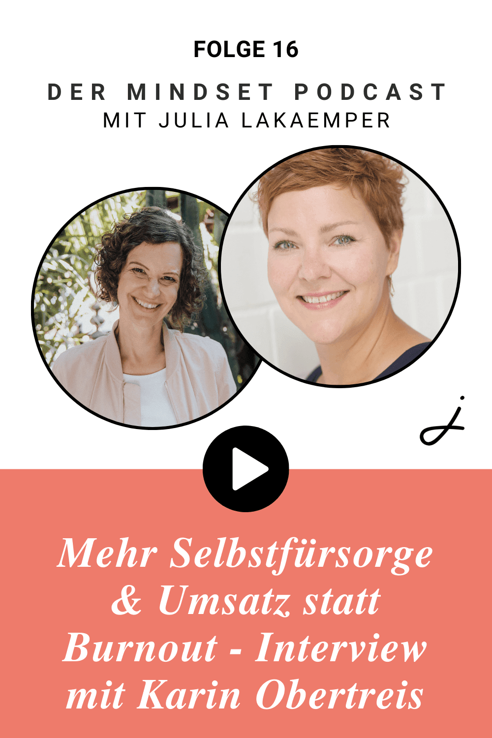 Pinterest Pin zum Podcast-Folge #16"Selbstfürsorge & mehr Umsatz statt Burnout – Interview mit Karin Obertreis"