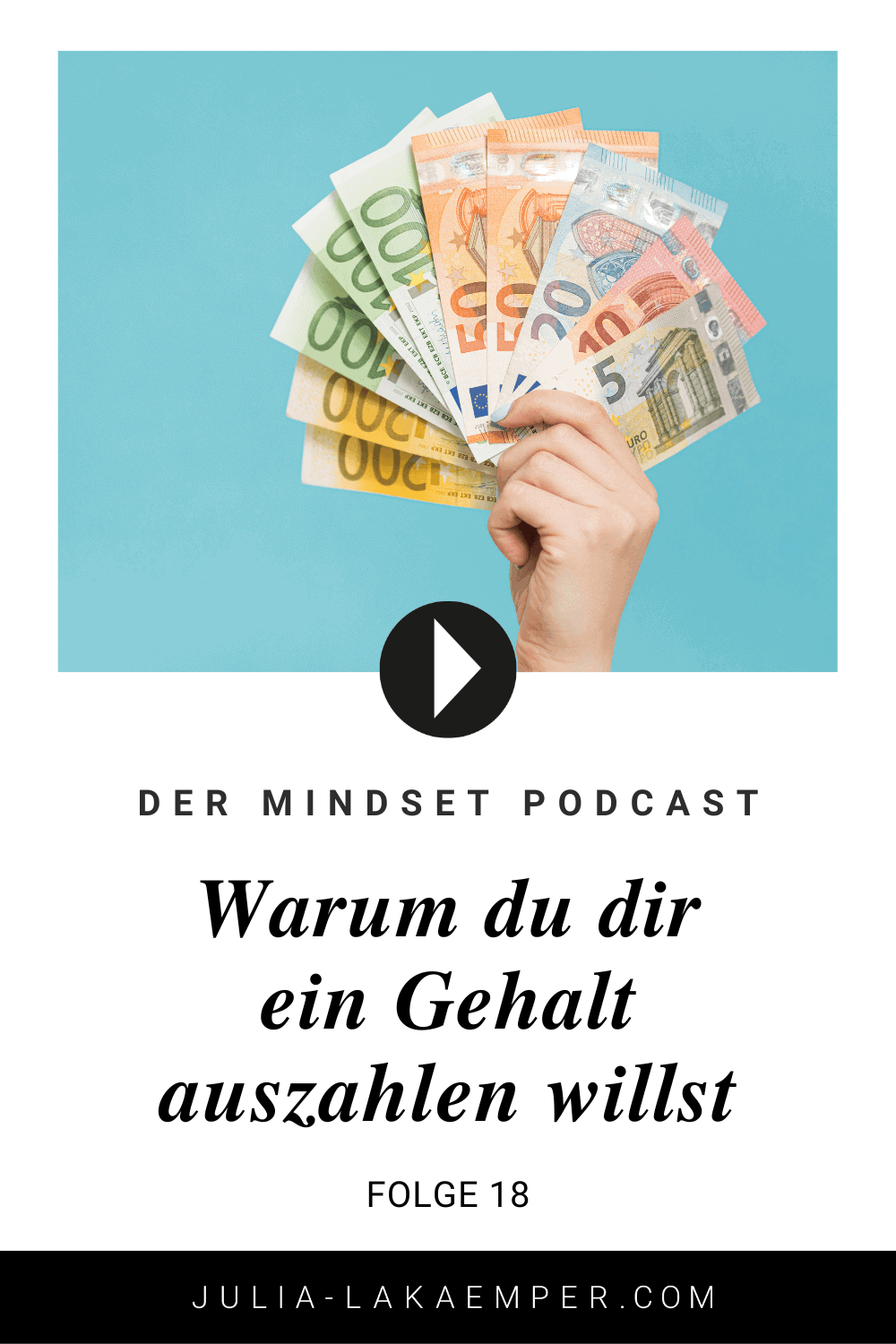 Pinterest Pin zum Podcast-Folge #18"Warum du dir ein Gehalt auszahlen willst"