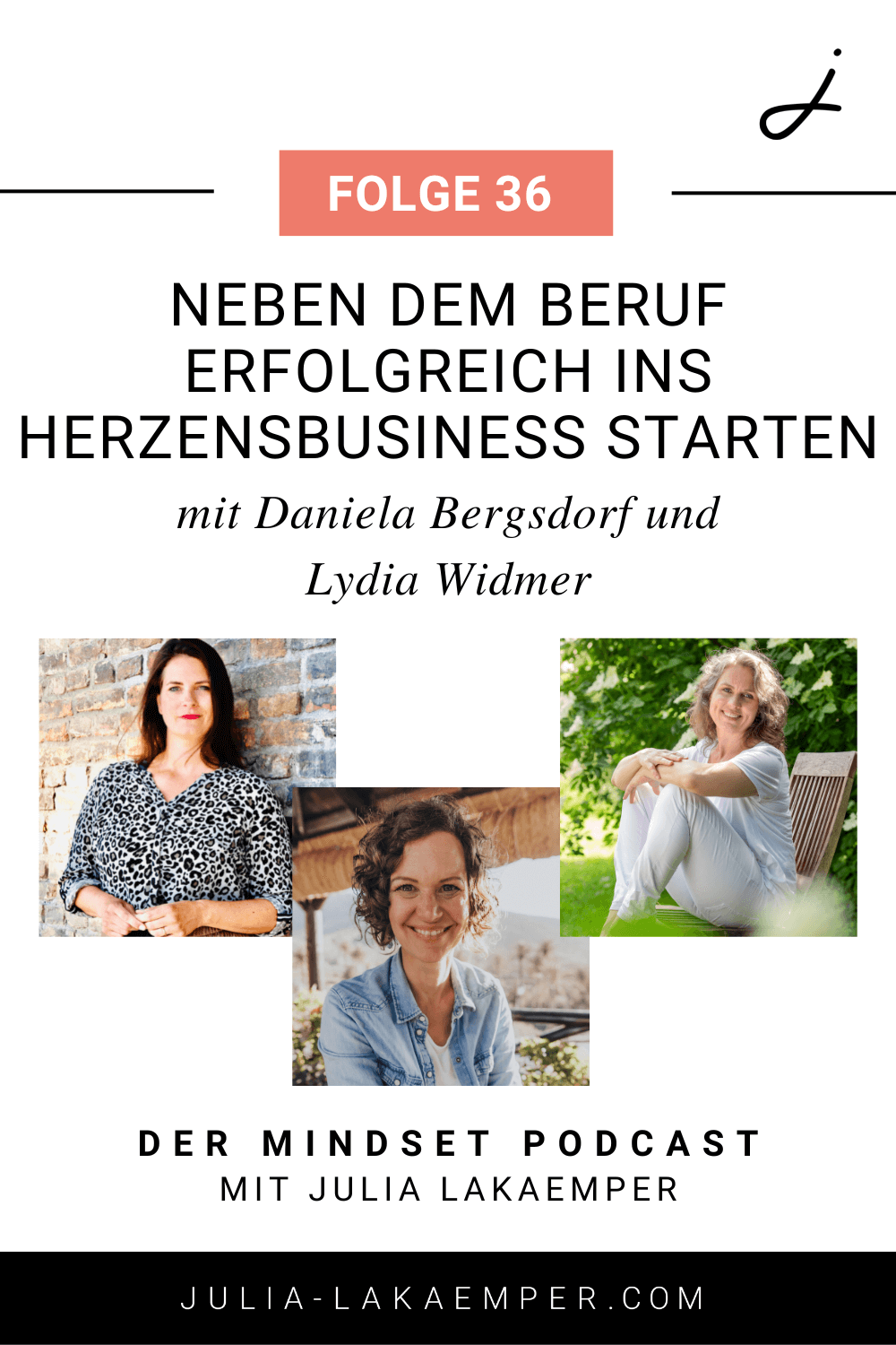 Pinterest Pin zum Podcast-Folge #36"Neben dem Beruf erfolgreich ins Business starten mit Daniela Bergsdorf und Lydia Widmer"