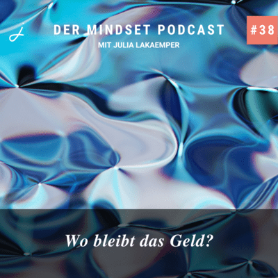 Podcast-Cover zur Folge "Wo bleibt das Geld?" von Julia Lakaemper