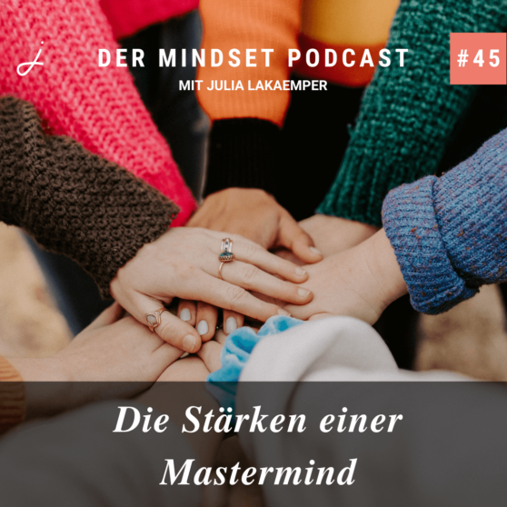Podcast-Cover zur Folge "Die Stärken einer Mastermind" von Julia Lakaemper