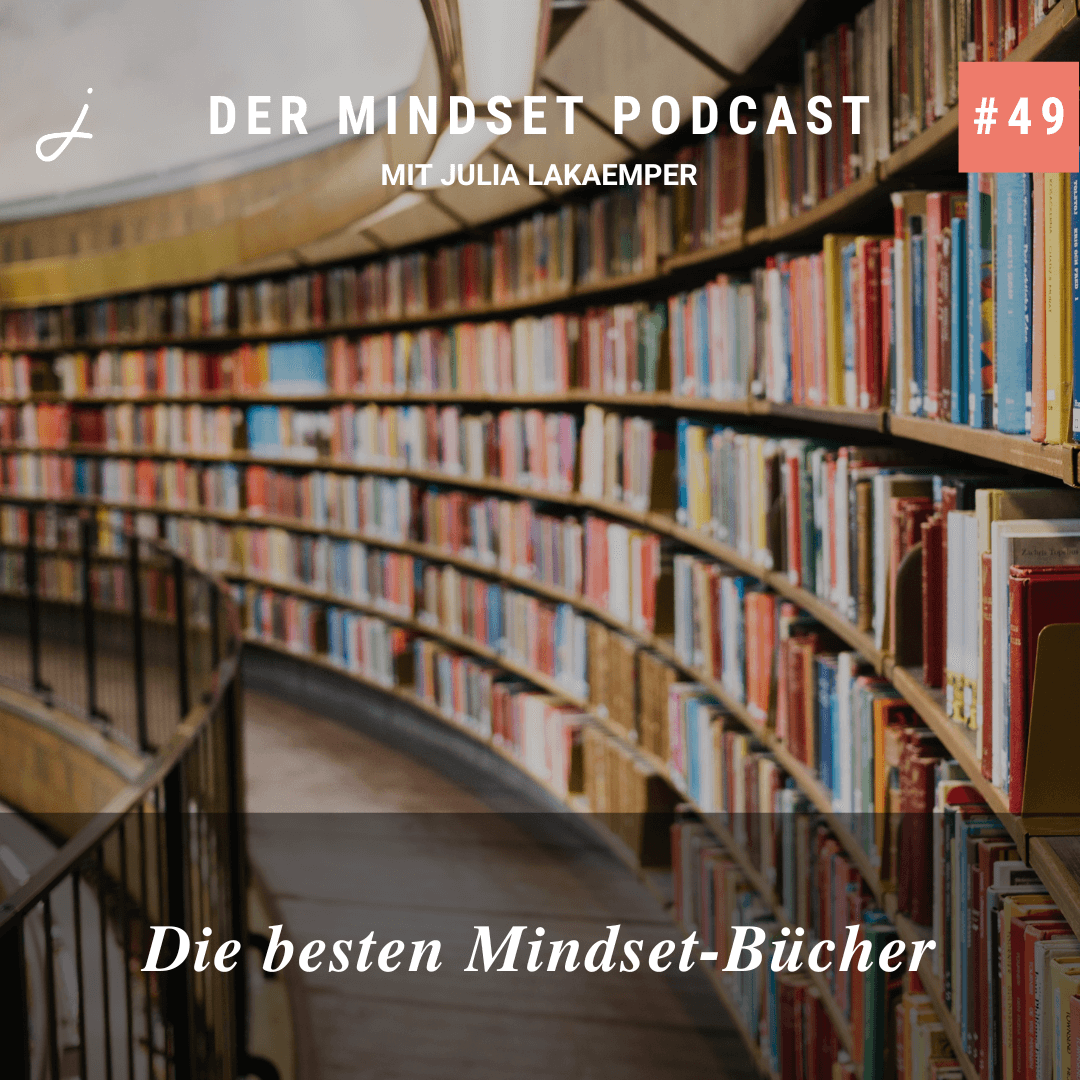 Podcast-Cover zur Folge "Die besten Mindset-Bücher" von Julia Lakaemper