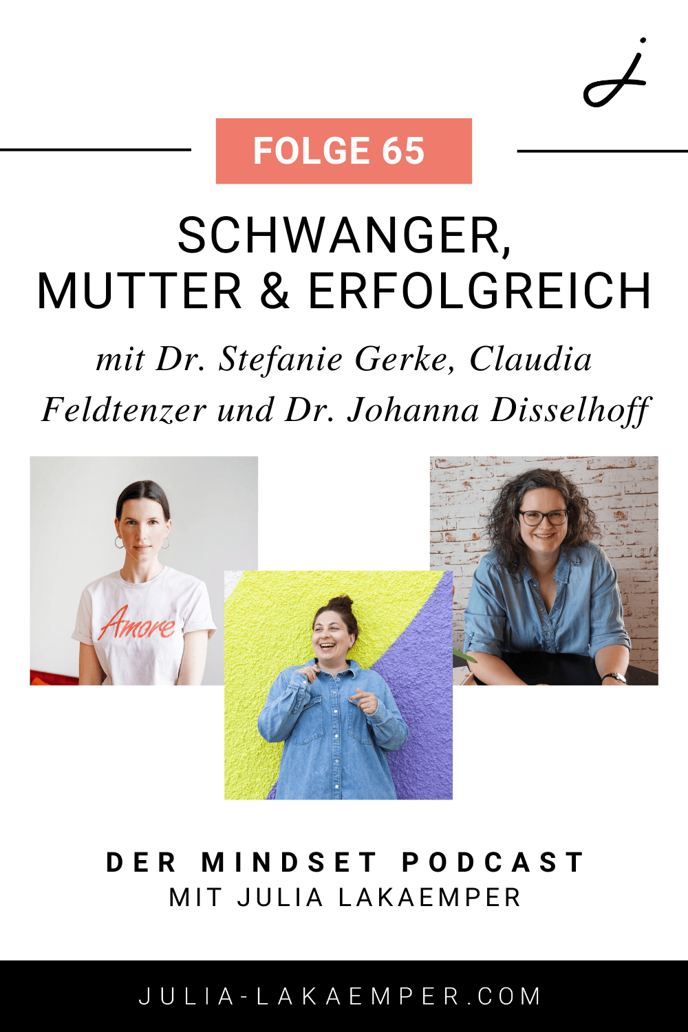 Pinterest Pin zum Podcast-Folge #"Schwanger, Mutter & erfolgreich – mit Dr. Stefanie Gehrke, Claudia Feldtenzer und Dr. Johanna Disselhoff"