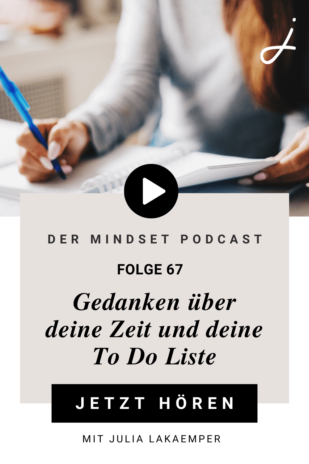 Pinterest Pin zum Podcast-Folge #"Gedanken über deine Zeit und deine To Do Liste"