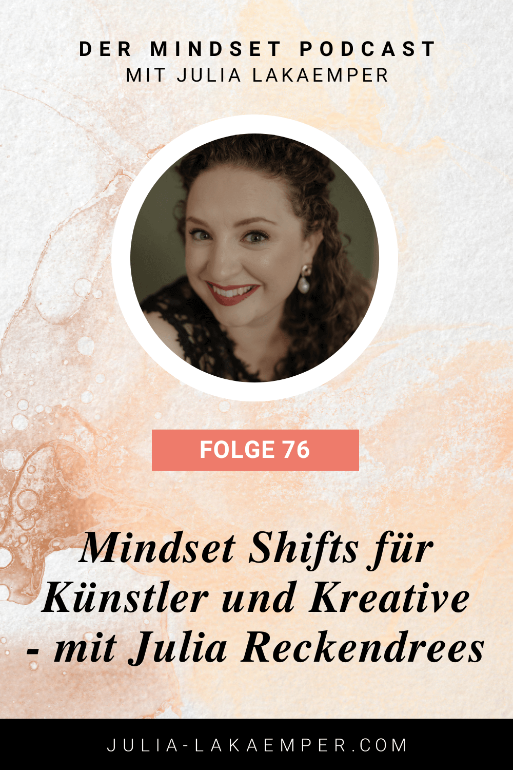 Pinterest Pin zum Podcast-Folge #"Mindset Shifts für Künstler und Kreative – mit Julia Reckendrees"