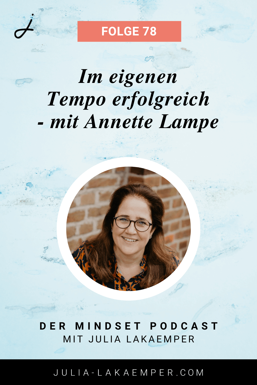 Pinterest Pin zum Podcast-Folge #"Im eigenen Tempo erfolgreich – mit Annette Lampe"