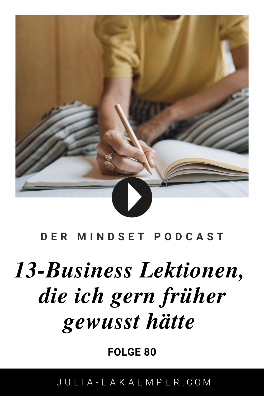 Pinterest Pin zum Podcast-Folge #"13 Business-Lektionen, die ich gern früher gewusst hätte"