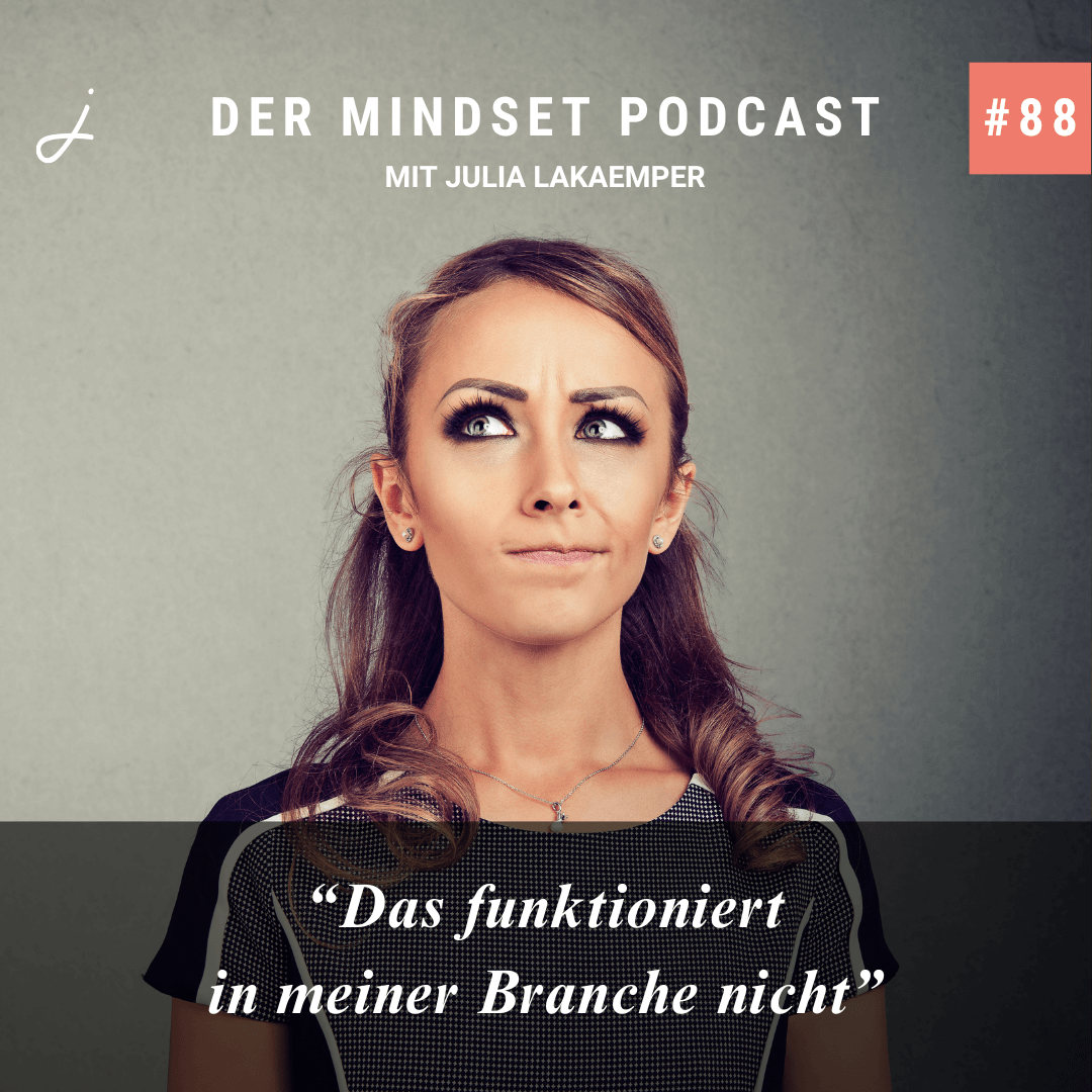 Podcast-Cover zur Folge "„Das funktioniert in meiner Branche nicht“" von Julia Lakaemper