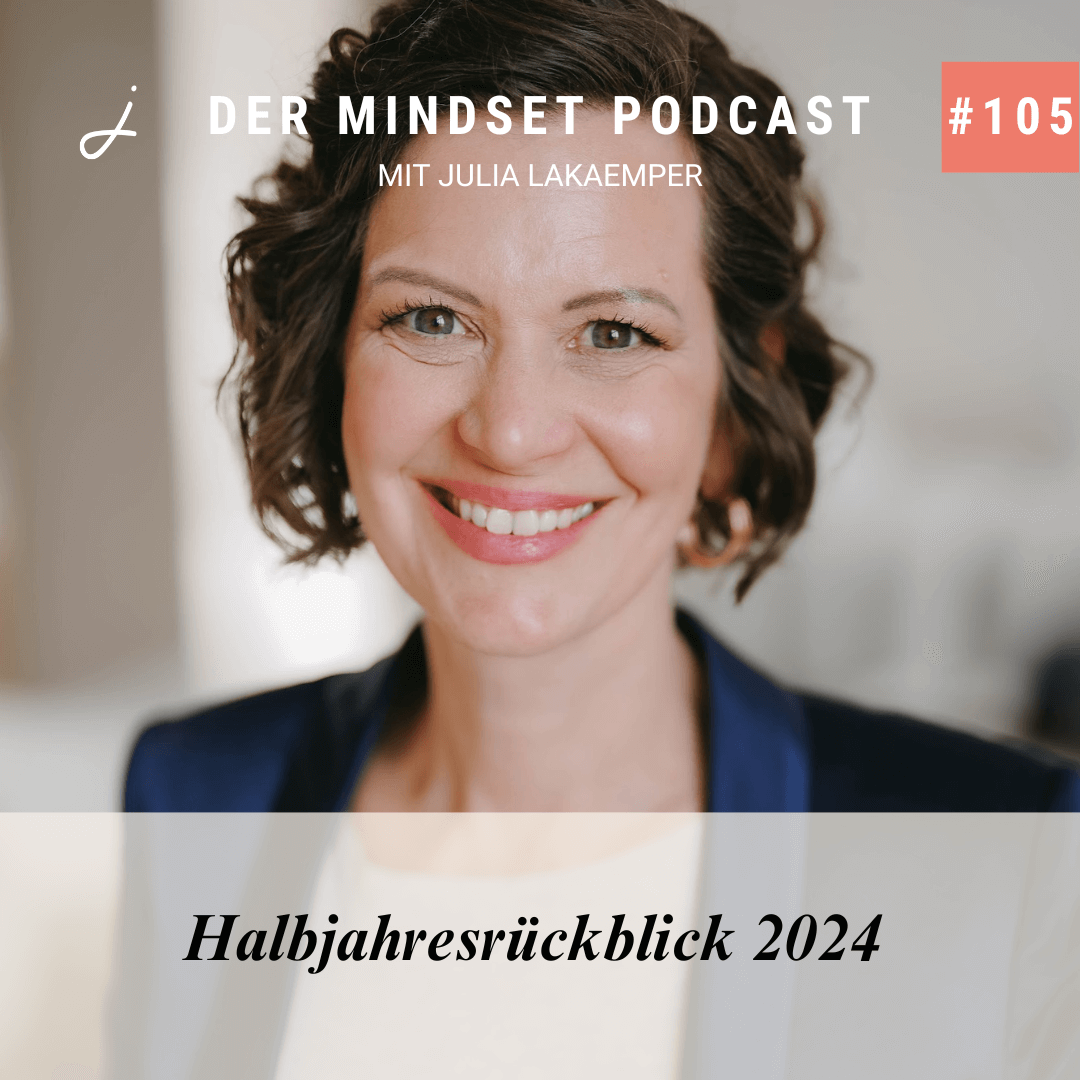 Podcast-Cover zur Folge "Halbjahresrückblick 2024" von Julia Lakaemper