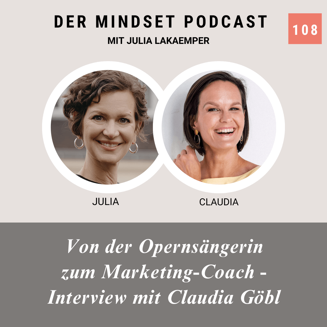 Podcast-Cover zur Folge "Von der Opernsängerin zum Marketing-Coach – Interview mit Claudia Göbl" von Julia Lakaemper