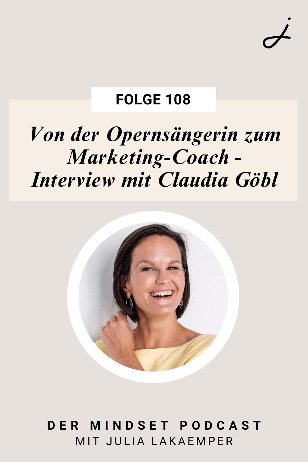 Pinterest Pin zum Podcast-Folge #"Von der Opernsängerin zum Marketing-Coach – Interview mit Claudia Göbl"