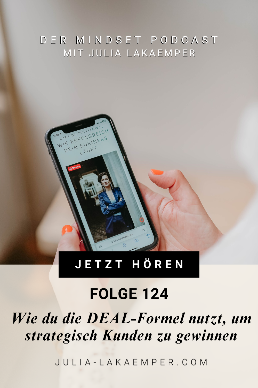 Pinterest Pin zum Podcast-Folge #"Wie du die DEAL-Formel nutzt, um strategisch Kunden zu gewinnen"