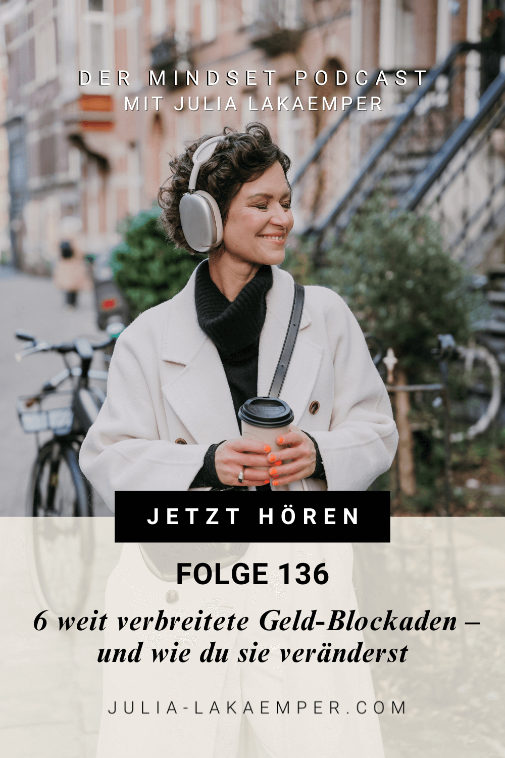 Pinterest Pin zum Podcast-Folge #"6 weit verbreitete Geld-Blockaden – und wie du sie veränderst"