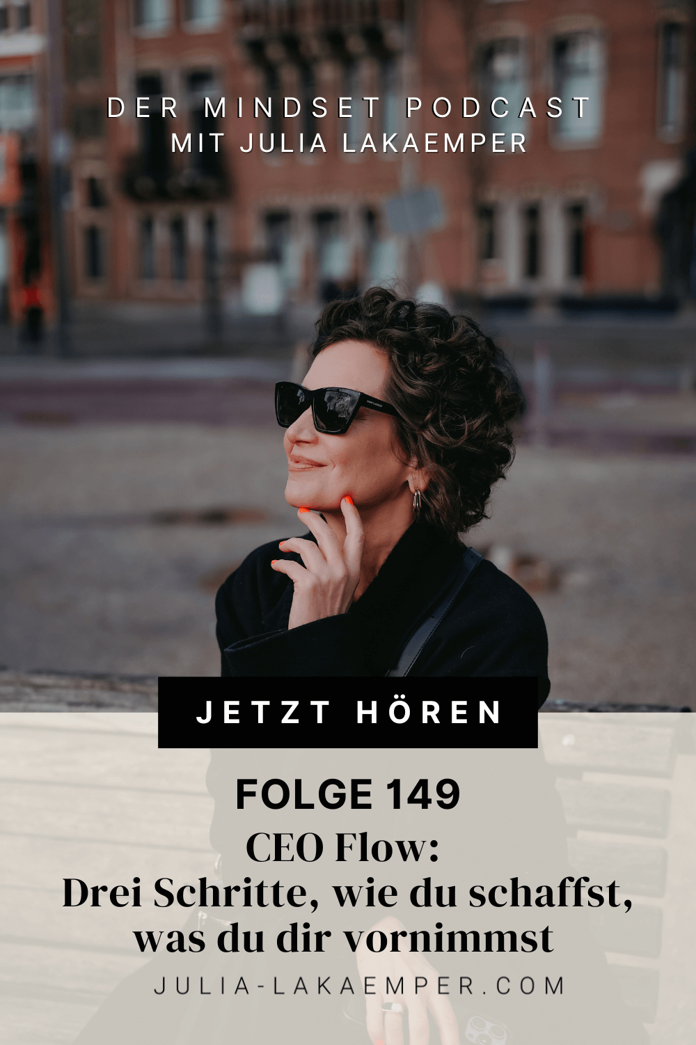 Pinterest Pin zum Podcast-Folge #"CEO Flow: Drei Schritte, wie du schaffst, was du dir vornimmst"