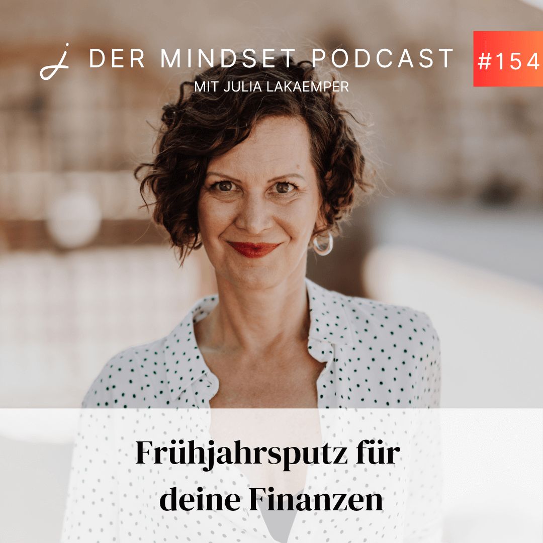 Podcast-Cover zur Folge "Frühjahrsputz für deine Finanzen" von Julia Lakaemper