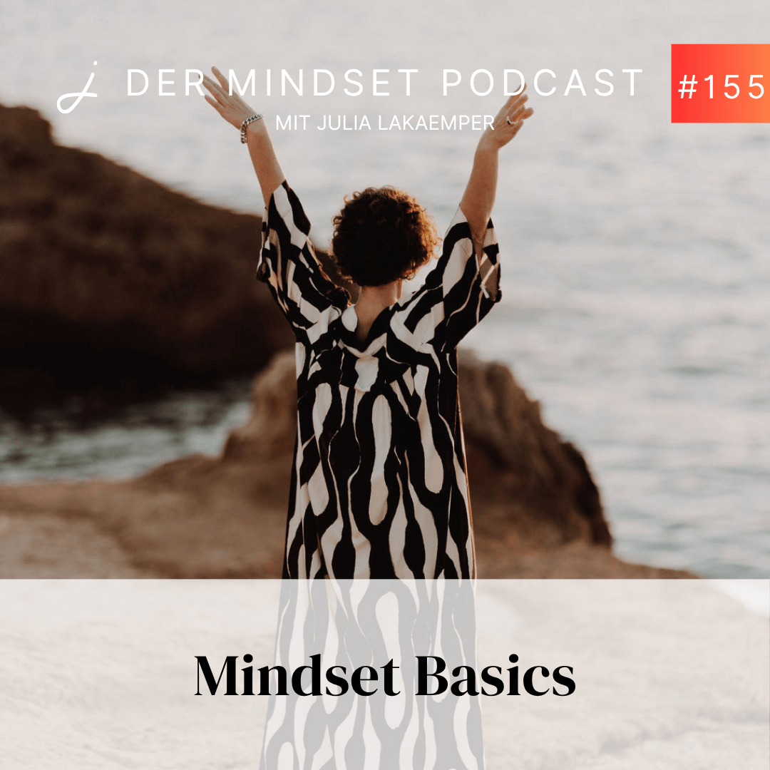Podcast-Cover zur Folge "Mindset Basics" von Julia Lakaemper