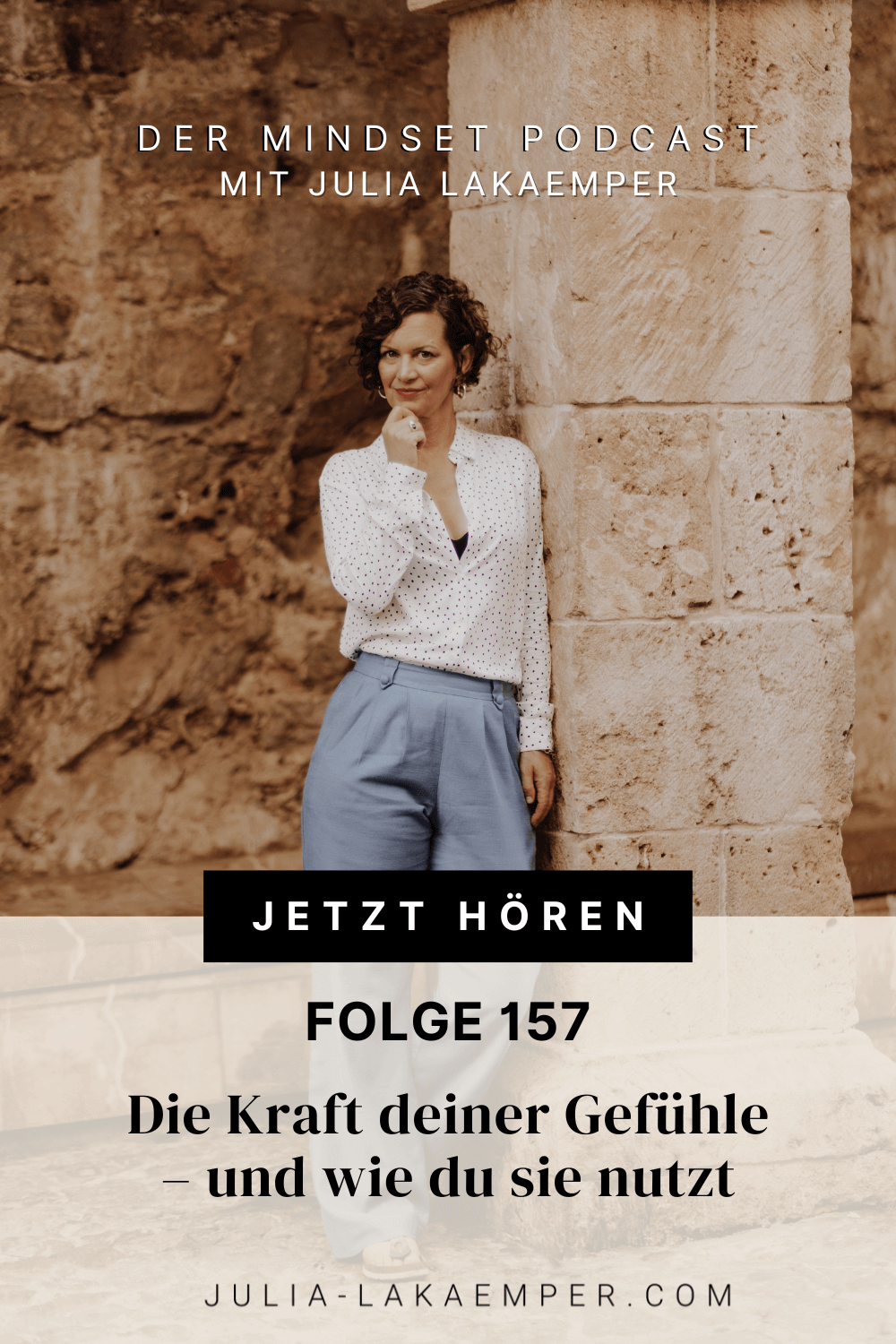 Pinterest Pin zum Podcast-Folge #"Die Kraft deiner Gefühle – und wie du sie nutzt"