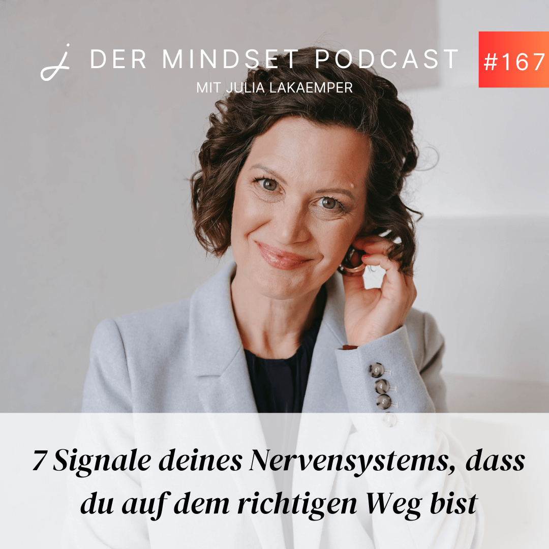 Podcast-Cover zur Folge "7 Signale deines Nervensystems, dass du auf dem richtigen Weg bist" von Julia Lakaemper