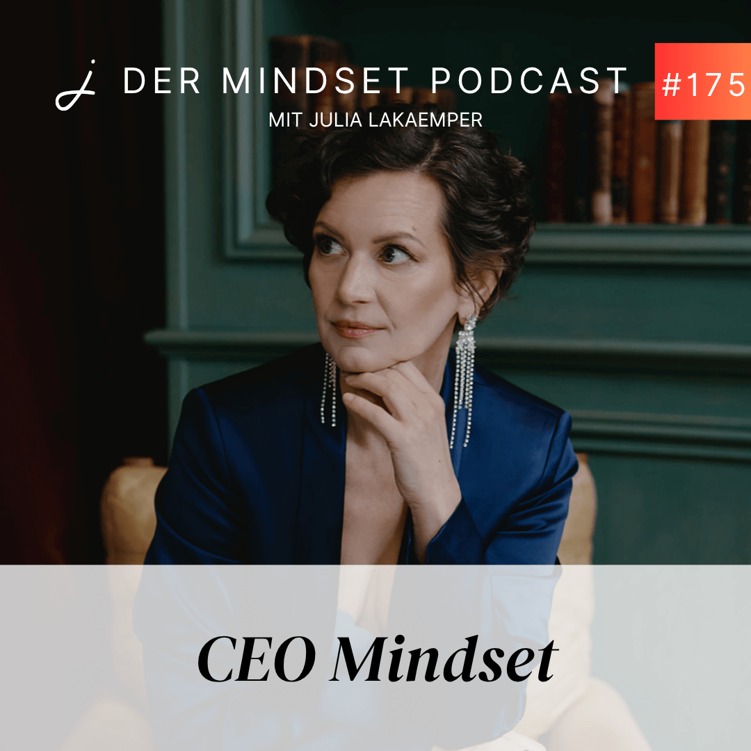 Podcast-Cover zur Folge "CEO Mindset" von Julia Lakaemper