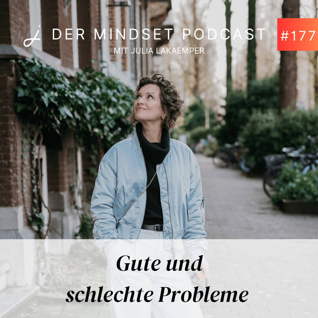Podcast-Cover zur Folge "Gute und schlechte Probleme" von Julia Lakaemper