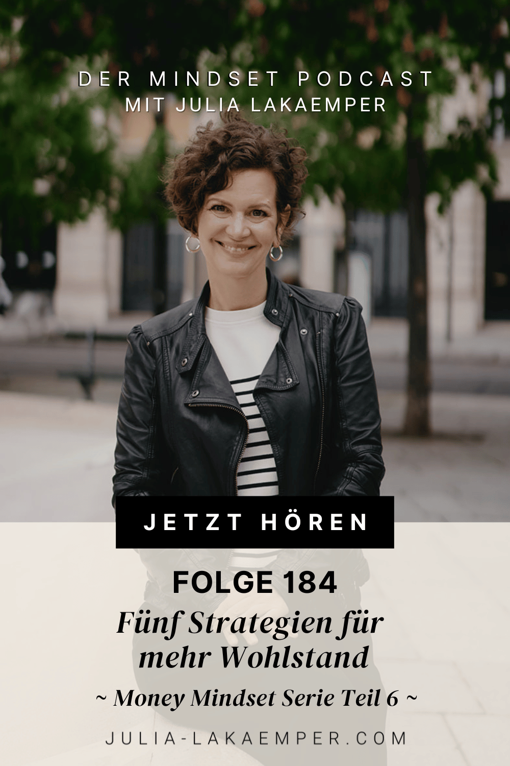 Pinterest Pin zum Podcast-Folge #"Fünf Strategien für mehr Wohlstand (Money Mindset Serie, Teil 6/6)"