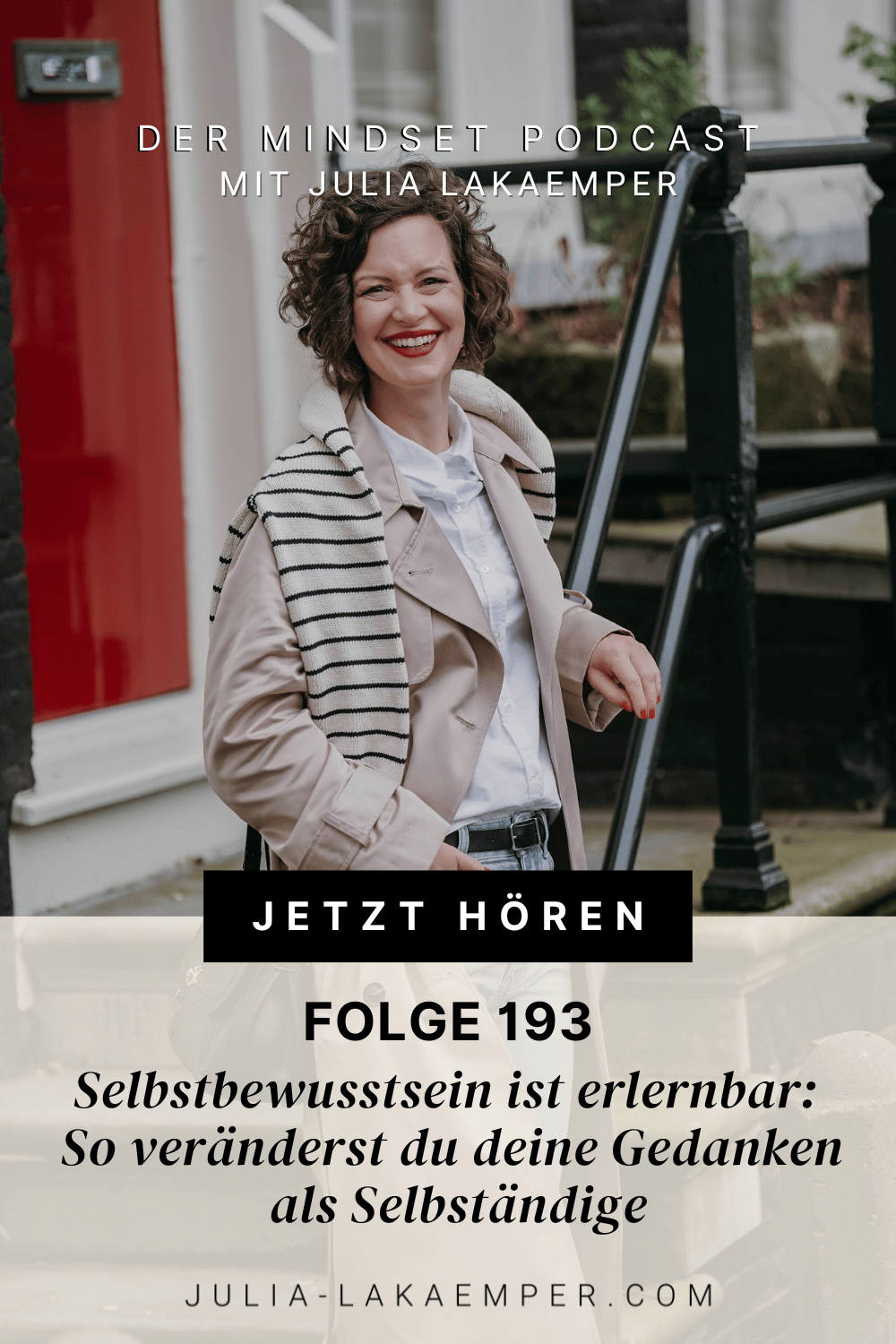 Pinterest Pin zum Podcast-Folge #"Selbstbewusstsein ist erlernbar: So veränderst du deine Gedanken als Selbständige"