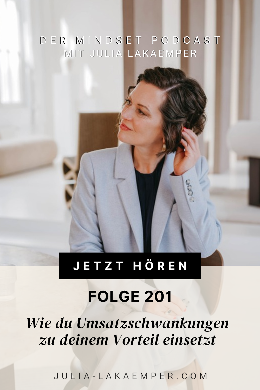 Pinterest Pin zum Podcast-Folge #"Wie du Umsatzschwankungen zu deinem Vorteil einsetzt"
