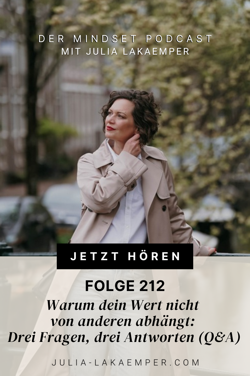Pinterest Pin zum Podcast-Folge #"Warum dein Wert nicht von anderen abhängt: Drei Fragen, drei Antworten (Q&A)"