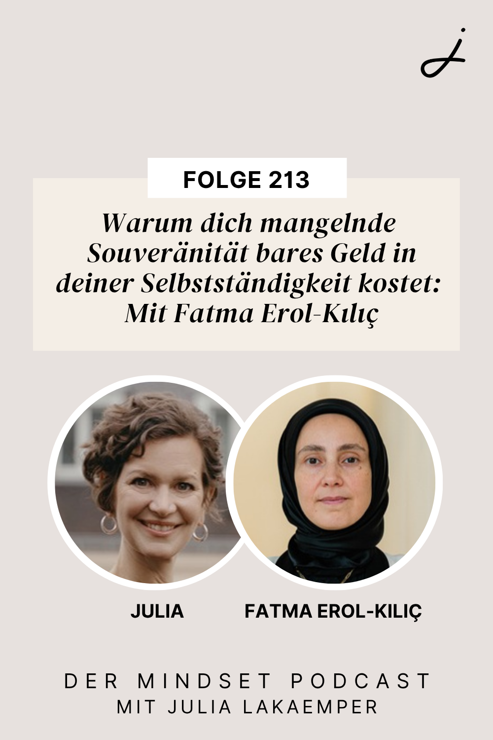 Pinterest Pin zum Podcast-Folge #"Warum dich mangelnde Souveränität bares Geld in deiner Selbstständigkeit kostet: Mit Fatma Erol-Kılıç"