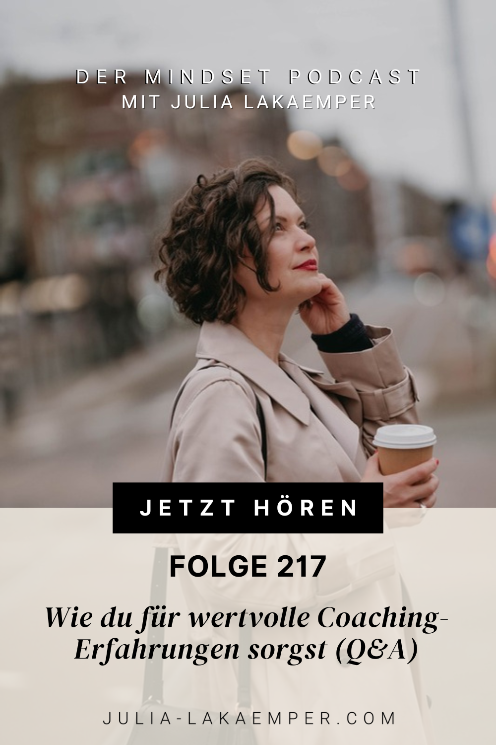 Pinterest Pin zum Podcast-Folge #"Wie du für wertvolle Coaching-Erfahrungen sorgst (Q&A)"
